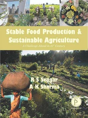 cover image of Stable Food Production and Sustainable Agriculture (A Challenge Ahead In 21st Century)